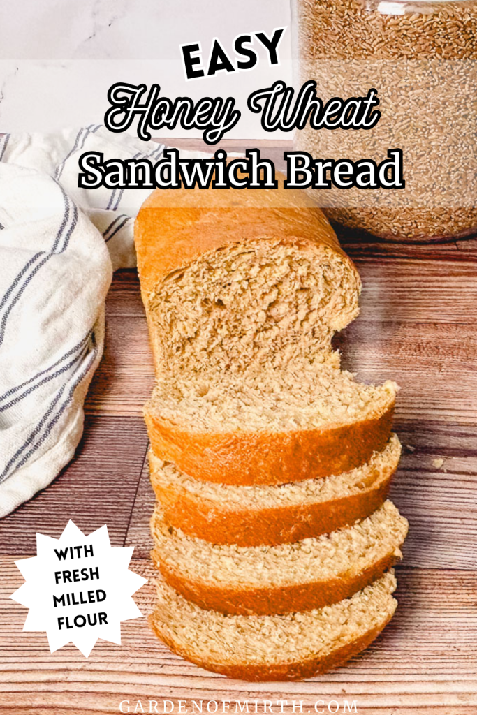 pinterest pin image to save the recipe for easy honey wheat sandwich bread with fresh milled flour on Pinterest